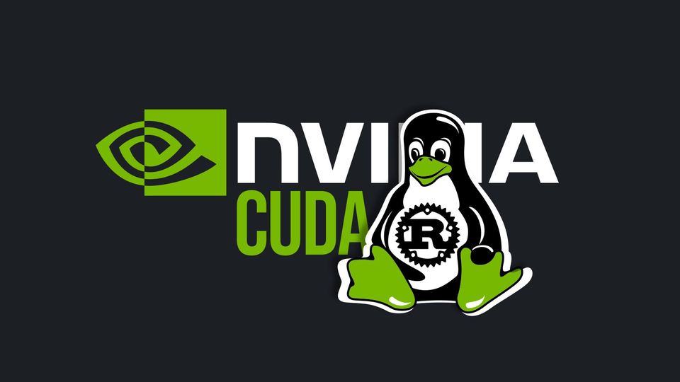 NVIDIA представила CUDA Rust для написания GPU-ядер на Rust