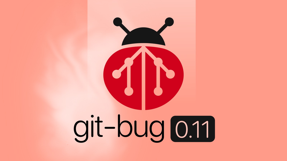 В git-bug 0.11 появился полноценный веб-интерфейс для работы с issue и просмотра кода
