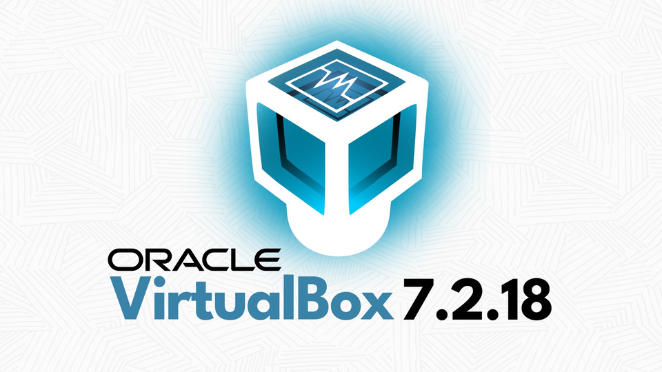 Вышло обновление VirtualBox 7.2.18 с исправлениями и улучшениями