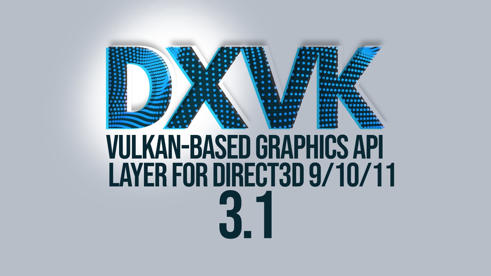 Вышел DXVK 3.1 с исправлениями для Battlefield 3 и подготовкой поддержки Intel в Proton