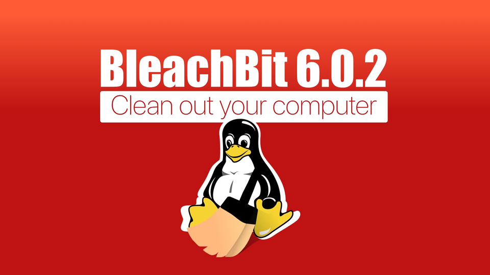 Вышел BleachBit 6.0.2 с AppImage-сборкой для Linux и новыми очистителями