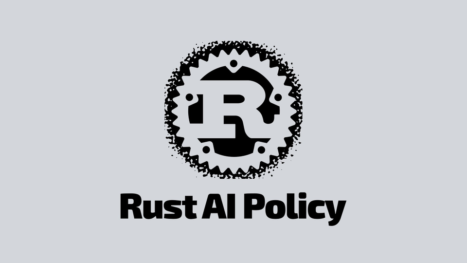 Rust приняла официальную политику для ИИ-сгенерированных правок