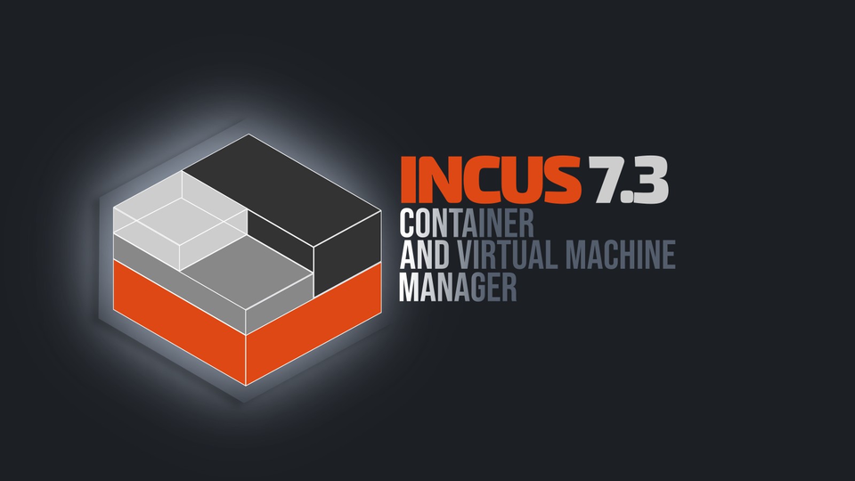 Incus 7.3 вышел с поддержкой разделяемого GPU-ускорения и закрытием 13 уязвимостей